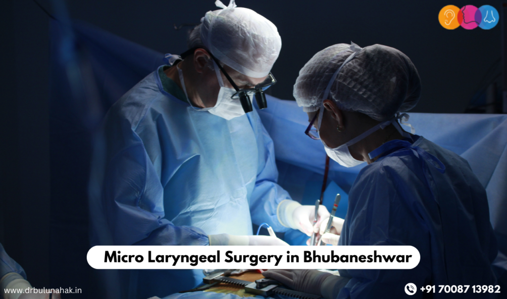 Micro Laryngeal Surgery in Bhubaneshwar