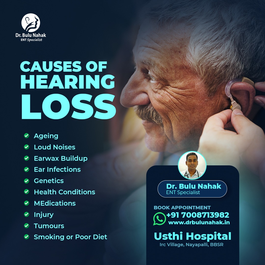 Causes of Hearing Loss: Common Reasons, Warning Signs & When to See an ENT Specialist